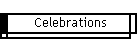 Celebrations